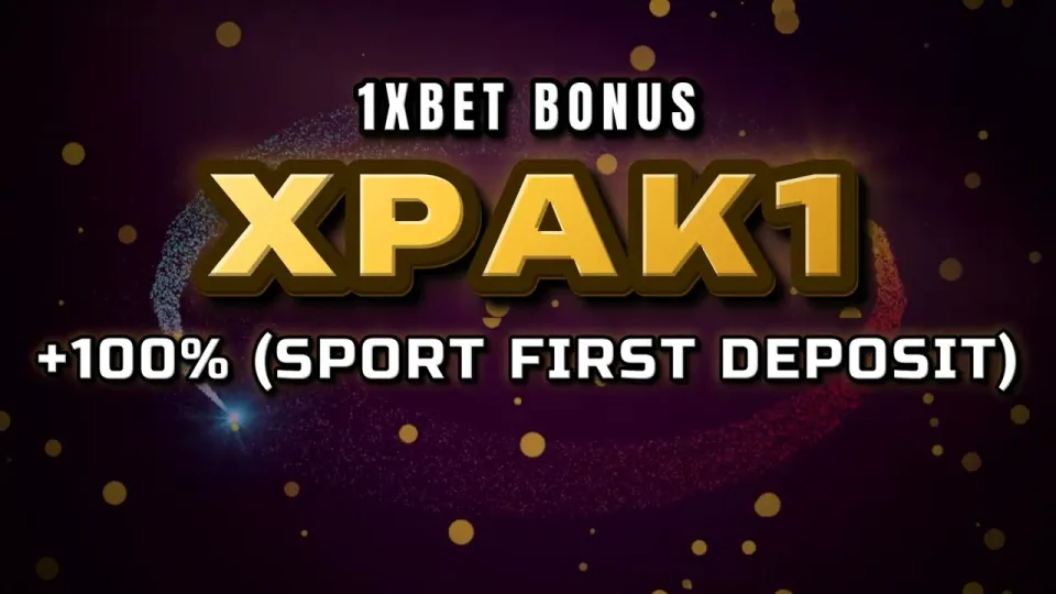 1xBet Welcome Bonus and the XPAK1 Promo Code